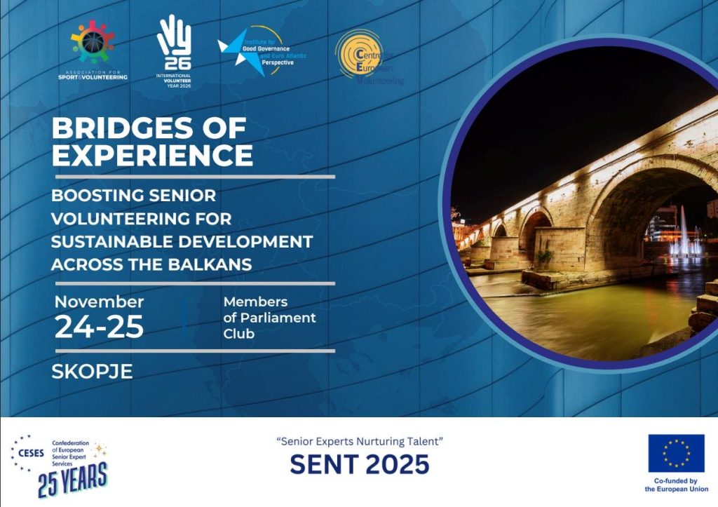SKOPJE TO HOST FIRST REGIONAL CONFERENCE ON VOLUNTEERING- Bridges of Experience: Boosting Senior Volunteering for Sustainable Development across the Balkans
